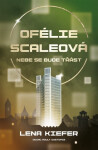 Ofélie Scaleová Nebe se bude třást