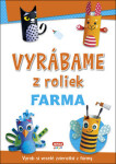 Vyrábame roliek Farma