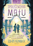 Společenstvo mýtu - John Hendrix