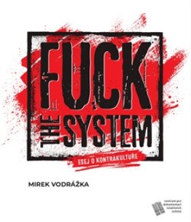 Fuck the System Mirek Vodrážka