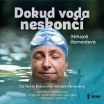 Dokud voda neskončí - Abhejali Bernardová - audiokniha