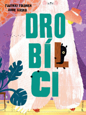 Drobílci - Tuutikki Tolonen