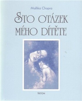 Sto otázek mého dítěte - Mallika Chopra