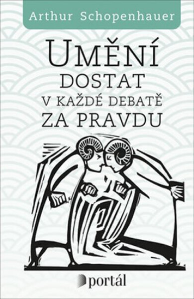 Umění dostat každé debatě za pravdu