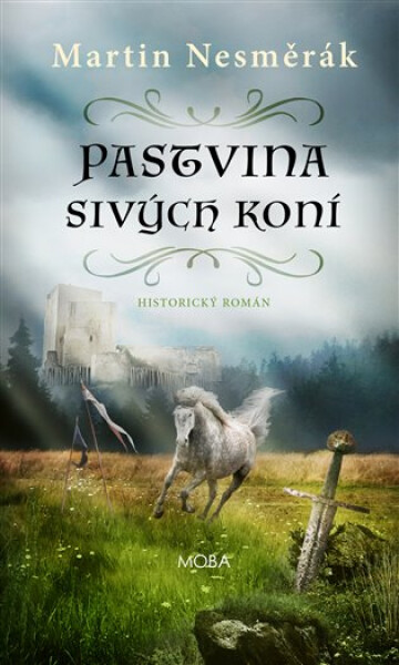 Pastvina sivých koní - Martin Nesměrák