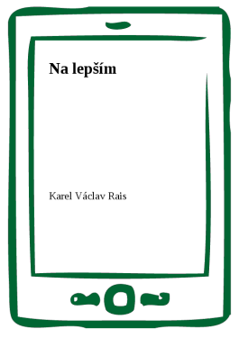 Na lepším - Karel Václav Rais