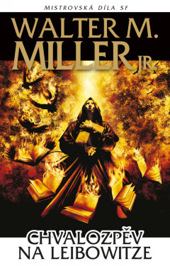 Chvalozpěv na Leibowitze - Walter Miller