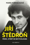 Jiří Štědroň - Princ, který se nevychloubá - Marie Formáčková
