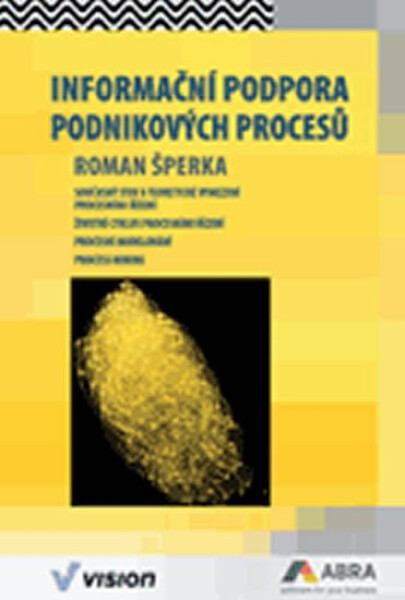 Informační podpora podnikových procesů - Roman Šperka