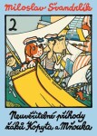 Neuvěřitelné příhody žáků Kopyta a Mňouka 2. | Miloslav Švandrlík