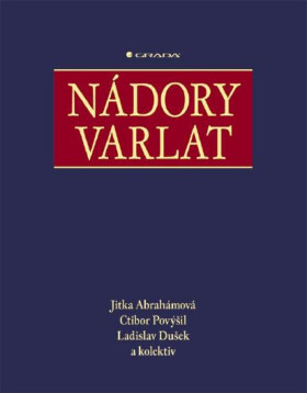 Nádory varlat - Jitka Abrahámová, Ctibor Povýšil, Ladislav Dušek