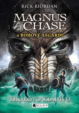 Magnus Chase a bohové Ásgardu 2 - Thorovo kladivo - Rick Riordan