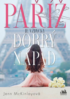 Paříž je vždycky dobrý nápad - Jenn McKinlayová