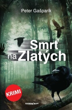 Smrť na Zlatých - Peter Gašparík - e-kniha