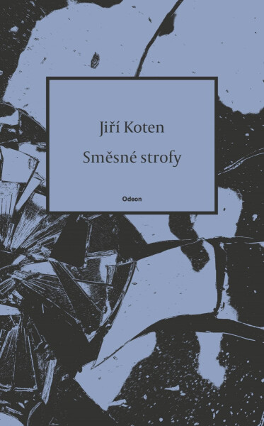 Směsné strofy - Jiří Koten