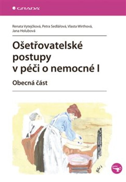 Ošetřovatelské postupy péči nemocné