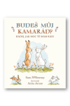 Budeš můj kamarád?