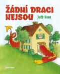 Žádní draci nejsou - Jack Kent