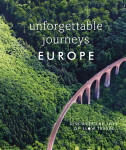 Unforgettable Journeys Europe. Discover the Joys of Slow Travel