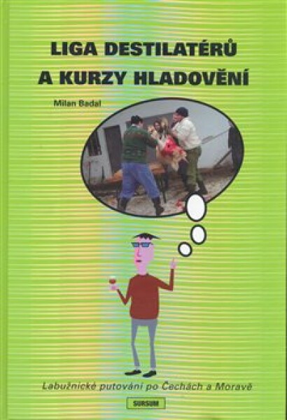 Liga destilatérů kurzy hladovění Milan Badal