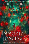 Immortal Longings Chloe Gong