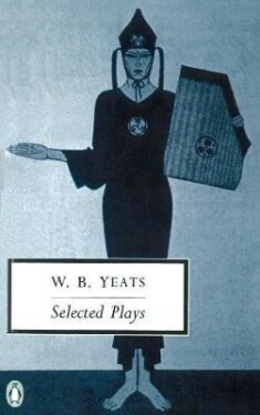Selected Plays - W. B. Yeats