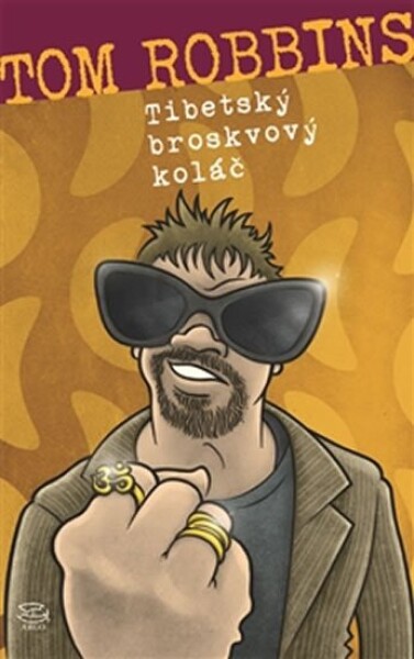 Tibetský broskvový koláč Tom Robbins