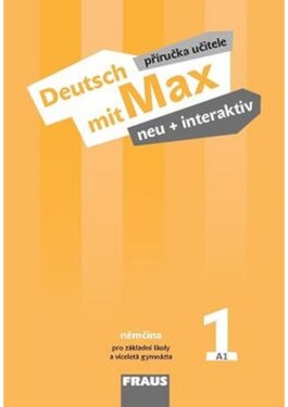 Deutsch mit Max neu interaktiv příručka učitele Poul Oldřich,