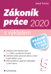 Zákoník práce 2020 – s výkladem - Jakub Tomšej
