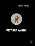 Věštírna na nebi - Josef Honys