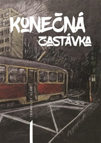 Konečná zastávka Trampilot Vlad