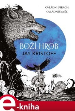 Boží hrob - Jay Kristoff e-kniha