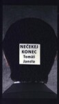 Nečekej konec Tomáš Jansta