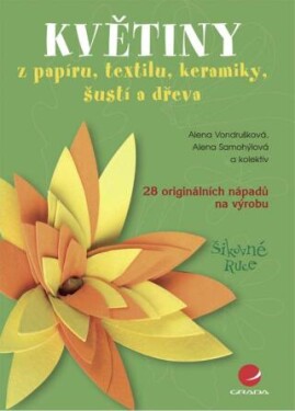 Květiny - Alena Vondrušková, Alena Samohýlová - e-kniha
