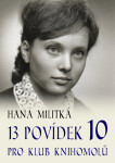 13 povídek pro Klub knihomolů 10 - Hana Militká