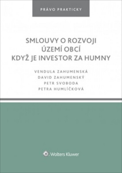 Smlouvy rozvoji území obcí Když je investor za humny