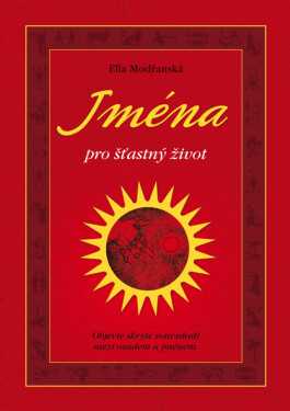 Jména pro šťastný život - Ella Modřanská