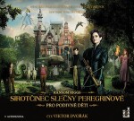 Sirotčinec slečny Peregrinové pro podivné děti - CDmp3 (Čte Viktor Dvořák) - Ransom Riggs