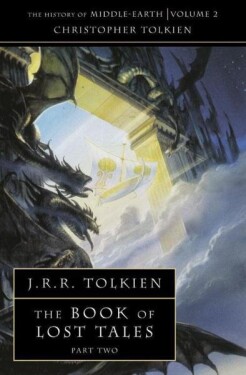 The History of Middle-Earth 02: The Book of Lost Tales 2 - John Ronald Reuel Tolkien