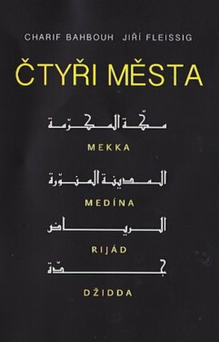 Čtyři města - Charif Bahbouh, Jiří Fleissig