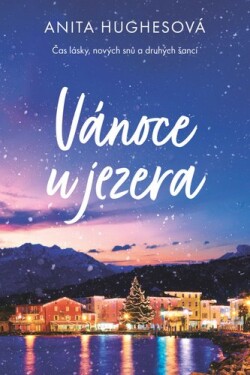 Vánoce u jezera - Anita Hughes