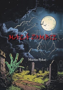 Malá zombie - Pekař Martin