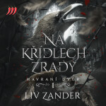 Havraní dvůr 1 - Na křídlech zrady - LIV Zander