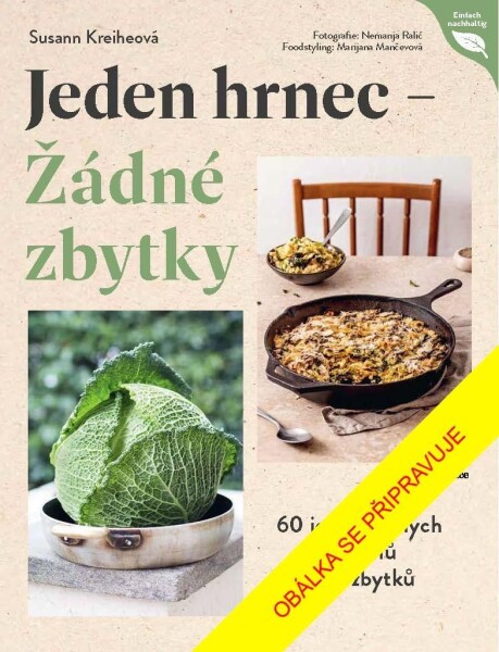 Jeden hrnec – Žádné zbytky - Susann Kreihe