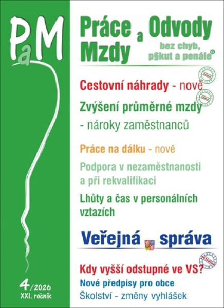 PaM 4/2026 Cestovní náhrady - Průměrná mzda zvyšuje v roce 2026 práva a nároky zaměstnanců, Práce na dálku - Ladislav Jouza