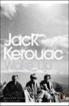 Wake Up : A Life of the Buddha - Jack Kerouac