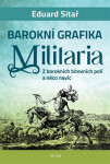 Barokní grafika - Militaria - Eduard Sitař