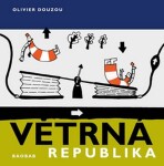 Větrná republika Olivier Douzou