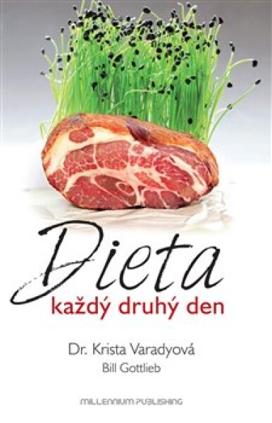 Dieta každý druhý den Krista Varadyová