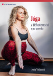 Jóga v těhotenství a po porodu - Lenka Václavová